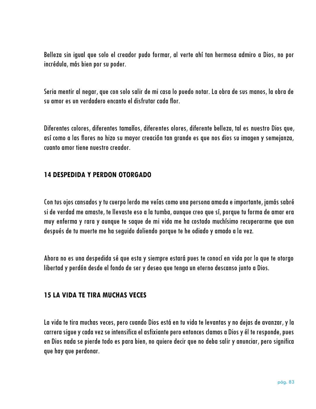 La vida da muchas sorpresas