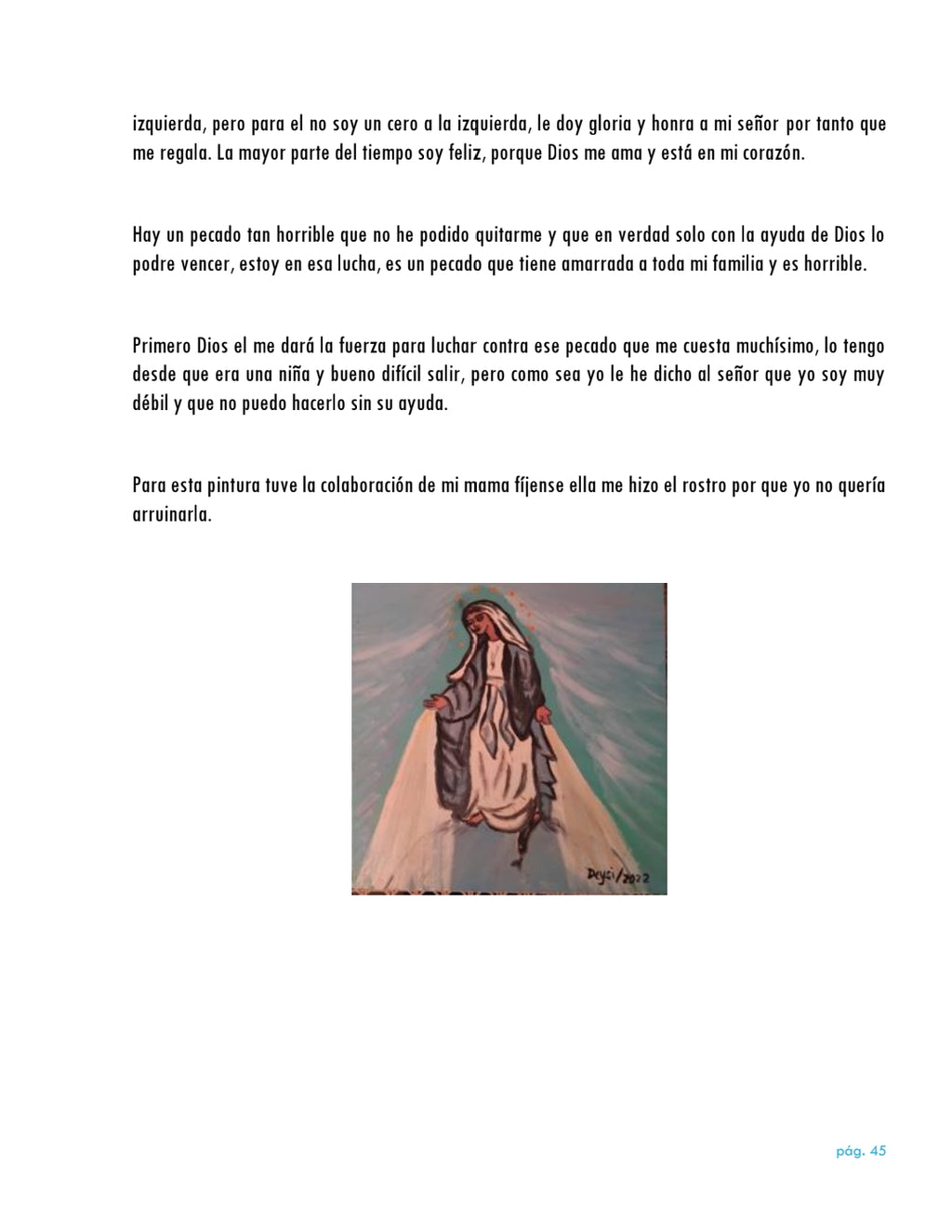 La vida da muchas sorpresas