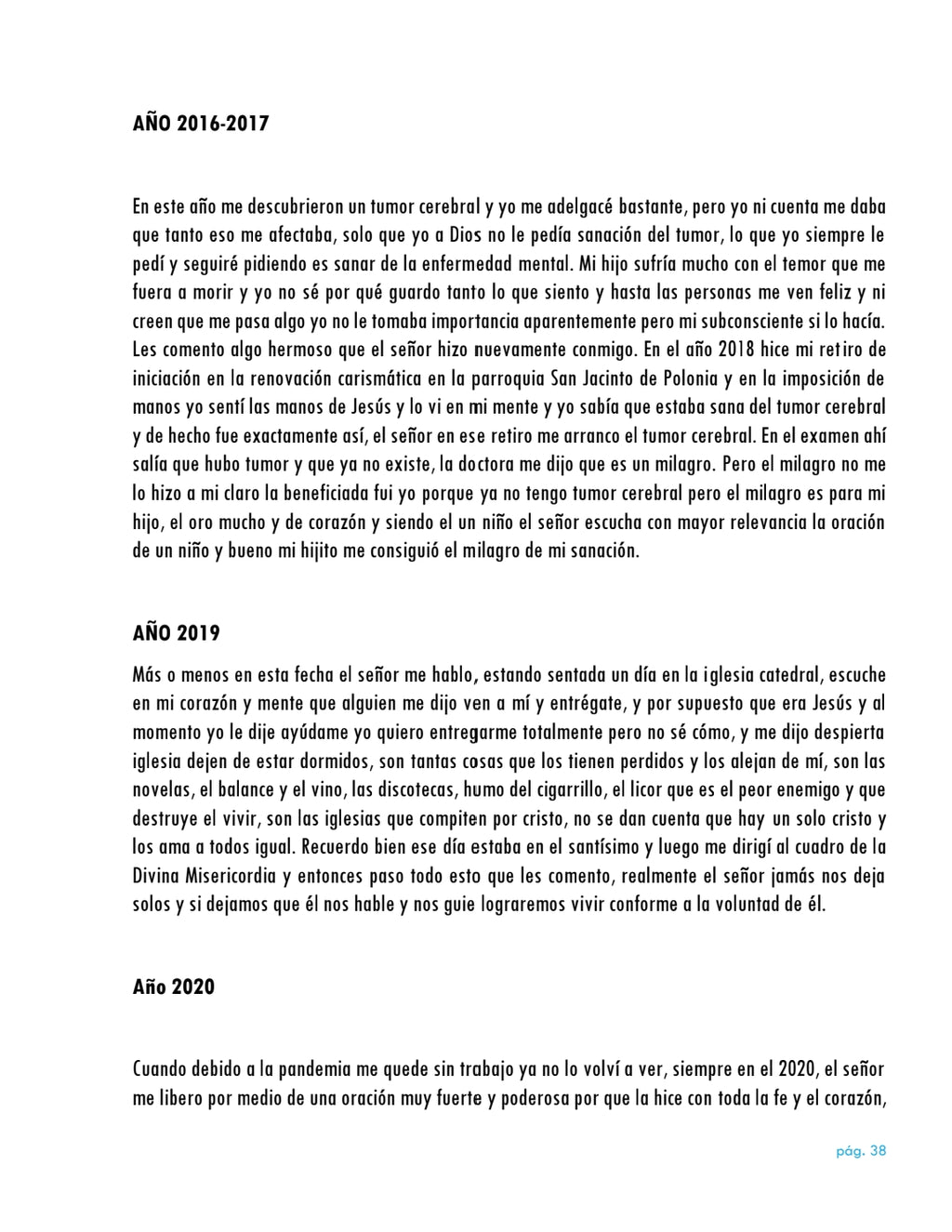 La vida da muchas sorpresas