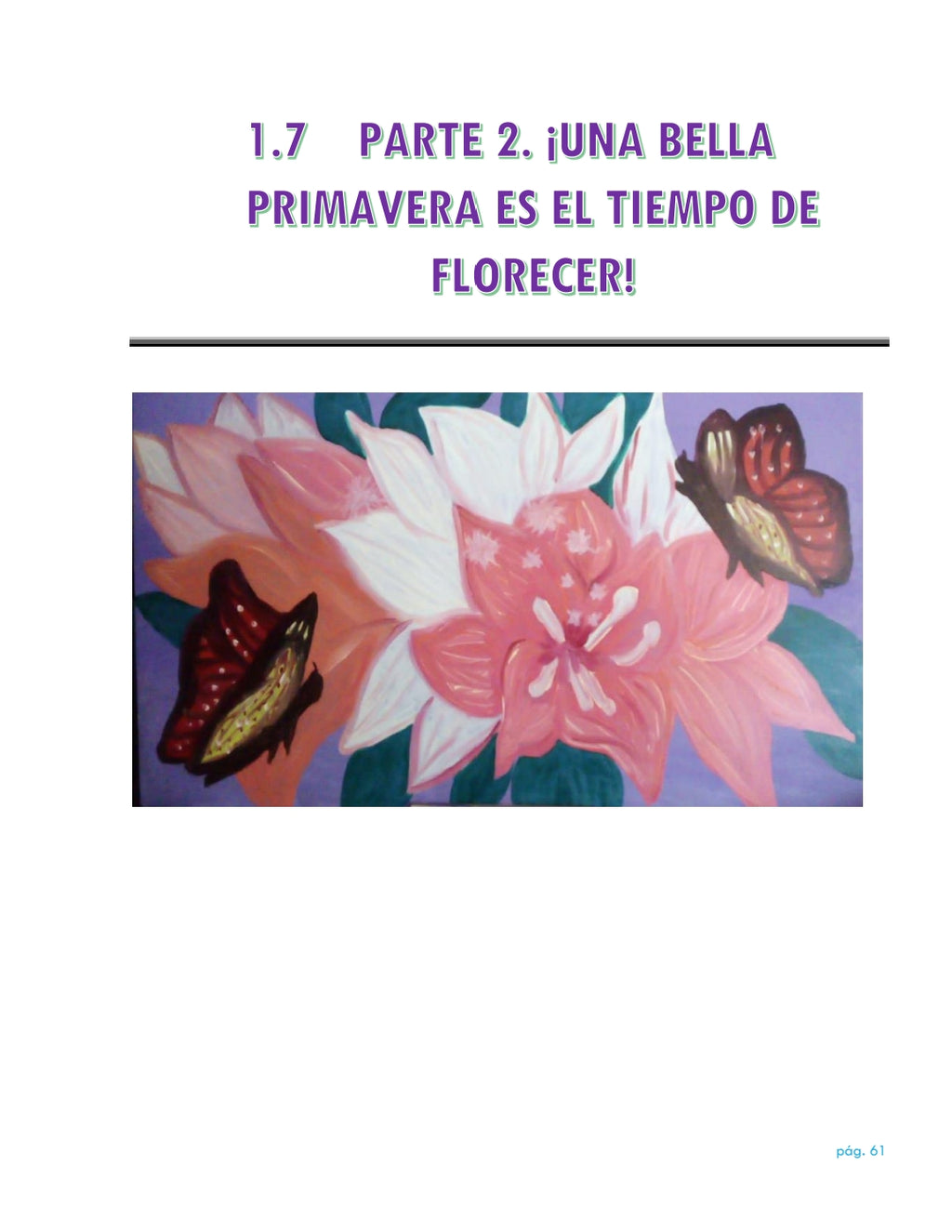 La vida da muchas sorpresas