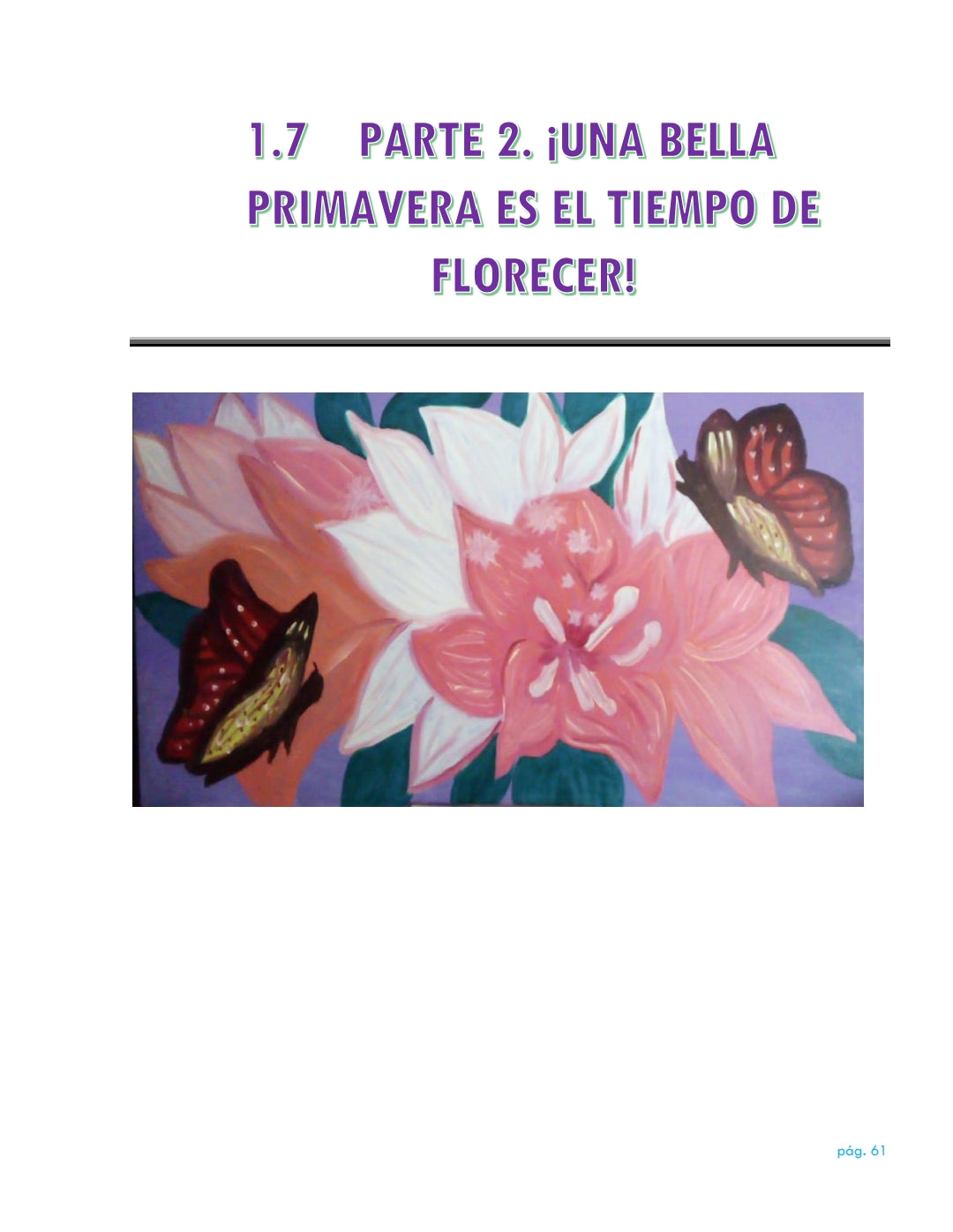 La vida da muchas sorpresas