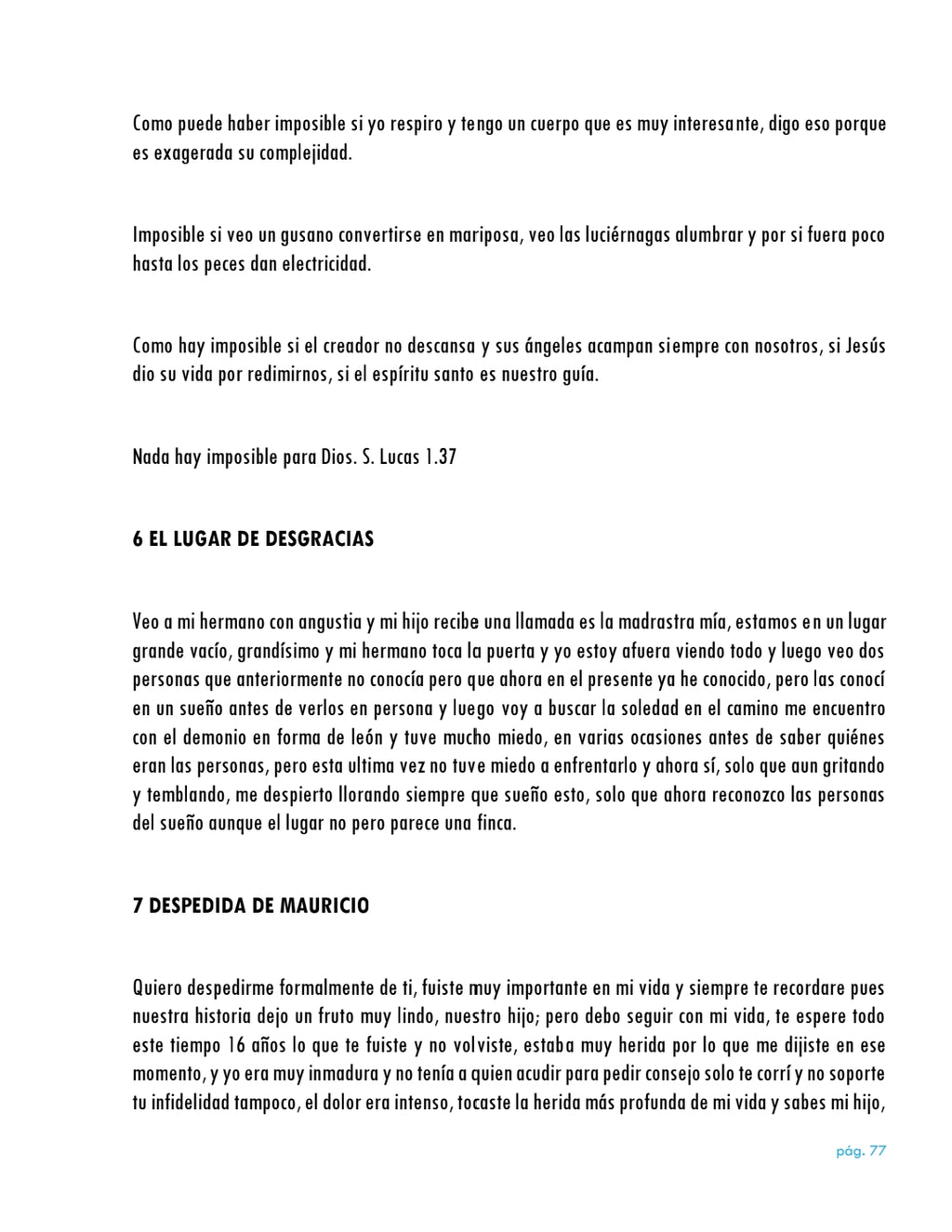 La vida da muchas sorpresas