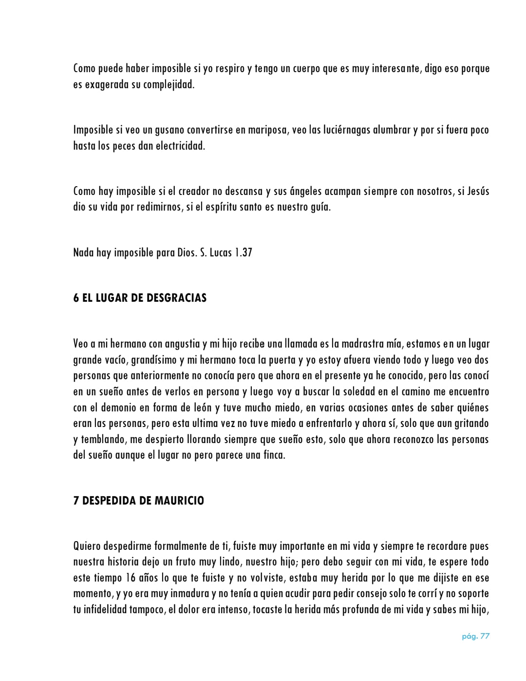La vida da muchas sorpresas
